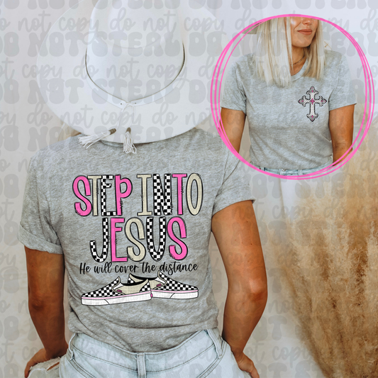 Step Into Jesus TShirt