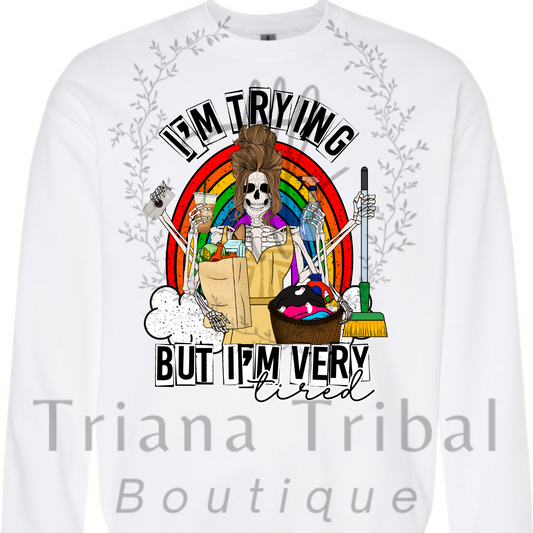 Im Trying TShirt