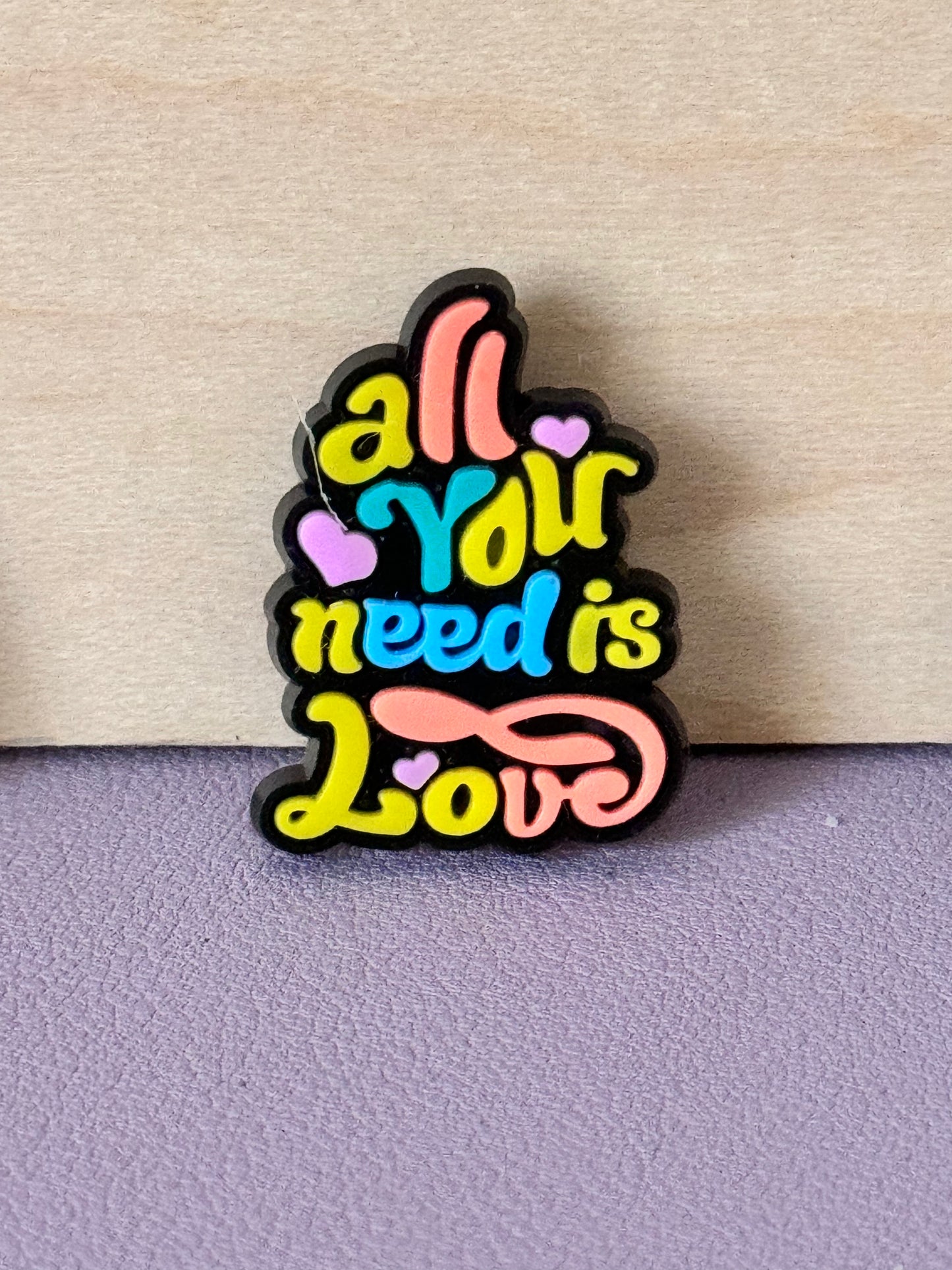 All You Need Is Love