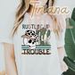 Rustlin' Up Some Trouble TShirt