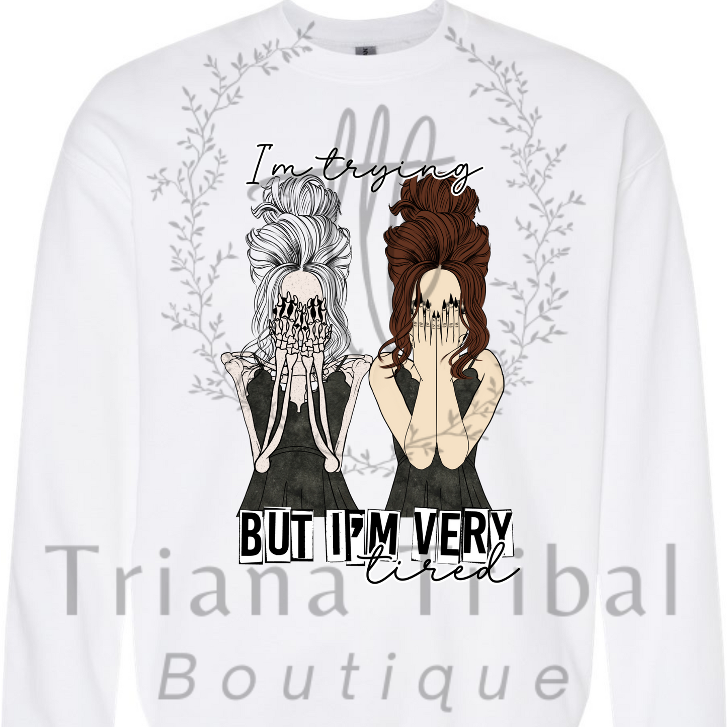 Im Very Tired TShirt