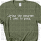 Living the Prayers TShirt
