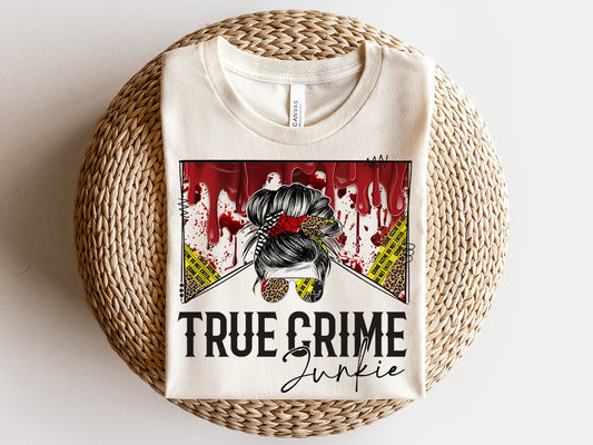 True Crime Junkie TShirt