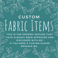 Custom Fabric Item Designs