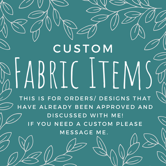 Custom Fabric Item Designs