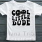 Cool Little Dude TShirt