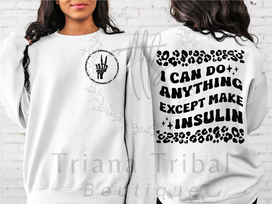 Except make insulin TShirt
