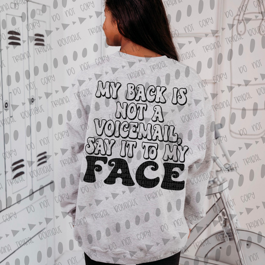 Say it to my Face TShirt