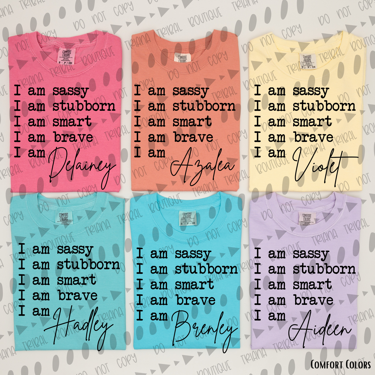 I am Sassy & Brave TShirt