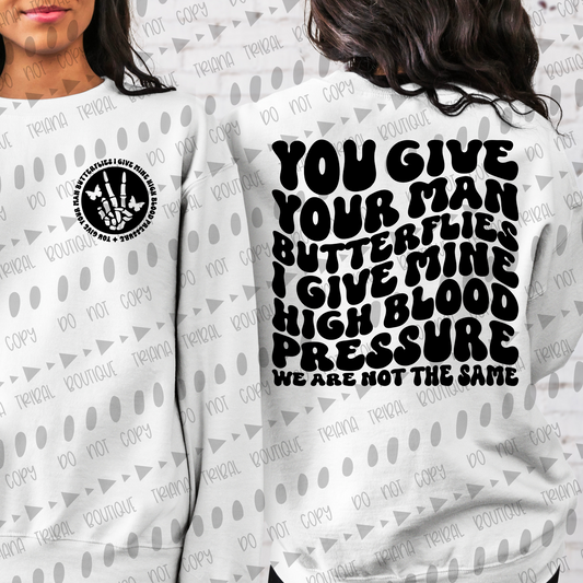 Give your Man Butterflies TShirt